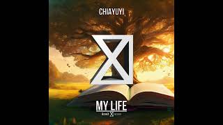 Chiayuyi - My Life