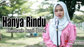 HANYA RINDU - PUTRI ARIANI COVER BY RHIENTSANIE CUNNIT