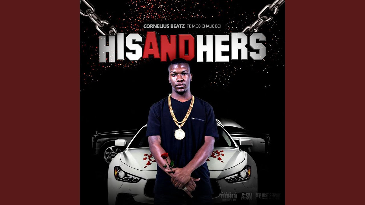 His and Hers (feat. Mo3 & Chalie Boy)