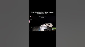 Rust Console when a ghost decides to drive my car…#shorts #rust #rustconsole