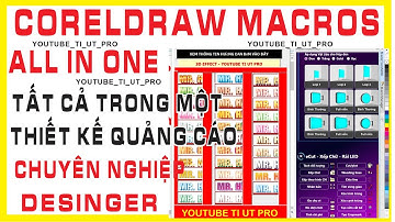 CORELDRAW MACROS | ALL IN ONE  | TẤT CẢ TRONG MỘT  THIẾT KẾ QUẢNG CÁO CHUYÊN NGHIỆP  #DESINGER