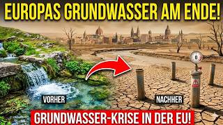 EUROPAS RIESEN-AQUIFER STIRBT: 2 Millionen Menschen droht das absolute NULL-WASSER!