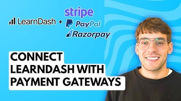 How to Connect LearnDash with Payment Gateways (Stripe,Paypal,Razorpay) [2025 Guide]