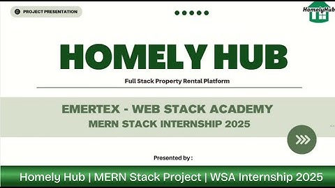 Homely Hub (MERN Stack) – WSA Internship2025 Project Presentation