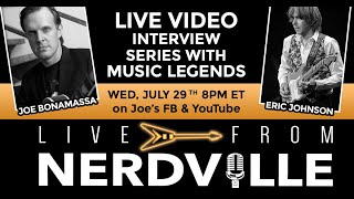 Live From Nerdville with Joe Bonamassa - Episode 10 - Eric Johnson