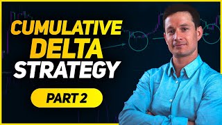 Cumulative Delta Strategy Part 2