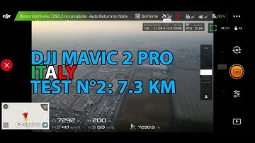 DJI MAVIC 2 PRO LONG RANGE TEST - FCC Mode in ITALY - 7.3 KM (TEST N°2)