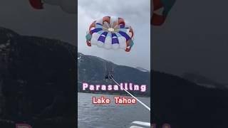 Parasailing Lake Tahoe California #shorts #parasailing #california