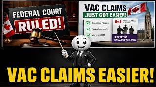FEDERAL COURT FORCES VAC CHANGE: Claims Just Got Easier for Millions of Canadian Veterans