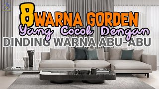 8 WARNA GORDEN DINDING ABU-ABU