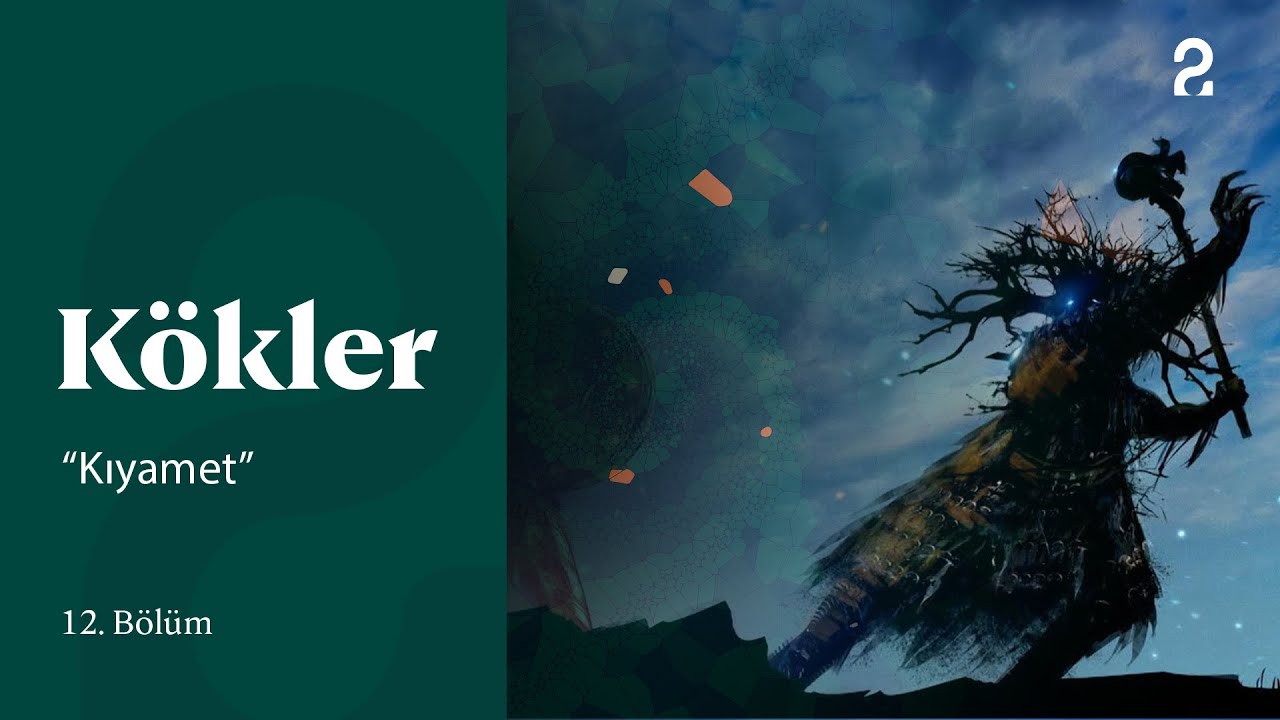 Kıyamet | Kökler 12. Bölüm 