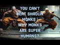 Shaolin martial arts  you cant beat them