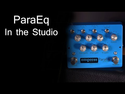 Empress Effects ParaEq w/Boost - in the Studio