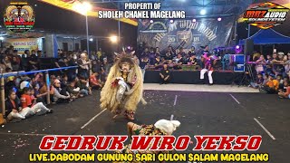 🔥GEDRUK WIRO YEKSO LIVE SABODAM GUNUNG SARI GULON SALAM MAGELANG