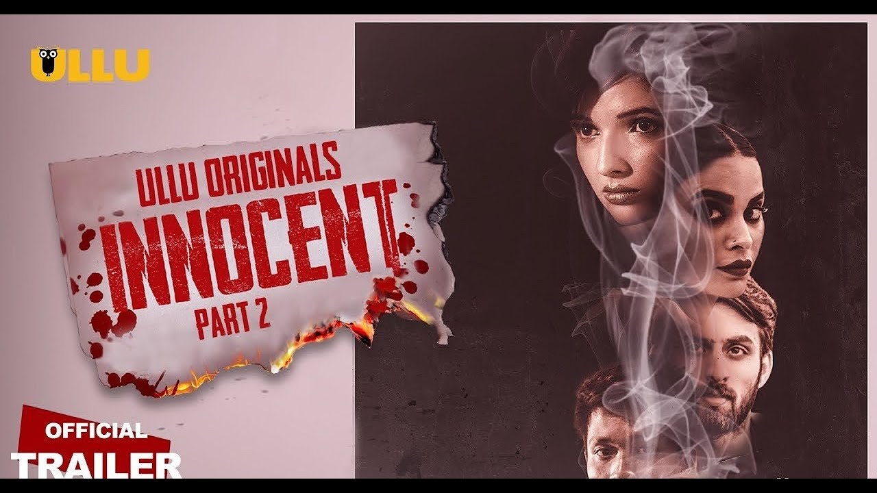  INNOCENT Part #2 Official Trailer 2020   ULLU Originals   Releasing on 18th September