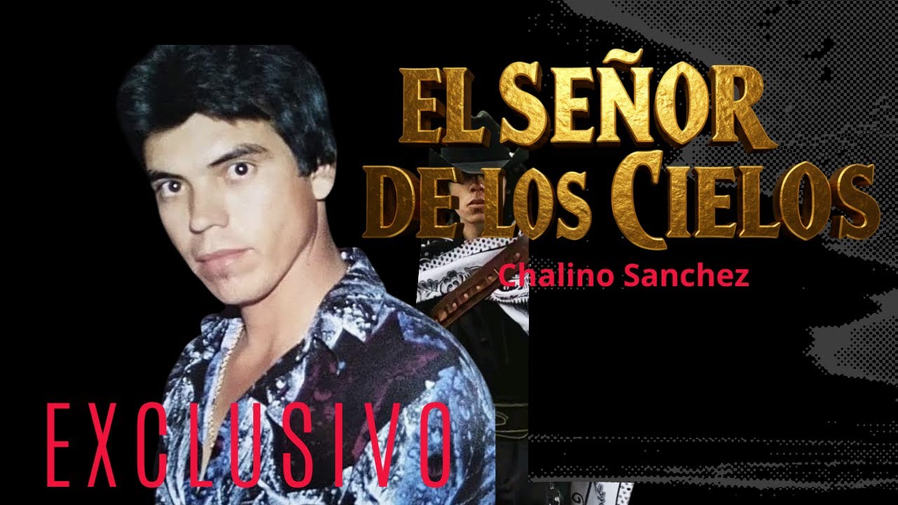 Chalino Sánchez: El Corrido Perdido 