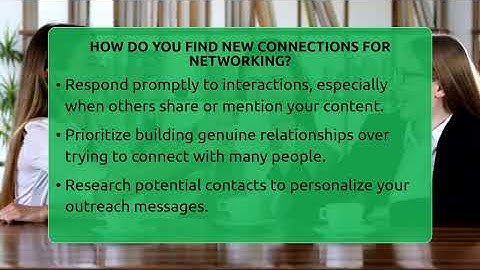 How Do You Find New Connections For Networking? - Everyday-Networking