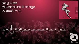 Kay Cee - Millennium Stringz (Vocal Mix) 1999