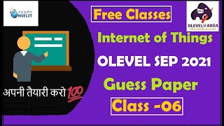 Module Code-M4-R5|Internet of Things Guess Paper|Practice Questions |NIELIT OLEVEL SEP 2021|Class-06