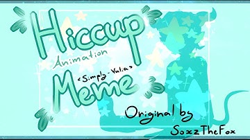 Hiccup Animation Meme - THANK YOU FOR +100 SUBS