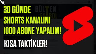 30 Günde Shorts Kını 1000 Abone Yapalım Kısa Shorts Taktikleri - Youtube K Geliştirme