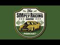 The simply racing show podcast episode 8