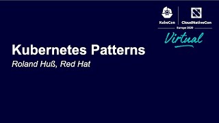 kubernetes patterns - roland huß, red hat