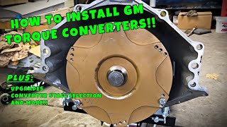 HOW TO INSTALL GM TORQUE CONVERTERS!!