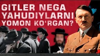 Gitler Nega Yahudiylarni Yomon Ko'rgan?  #Ixtiyor_Esonov