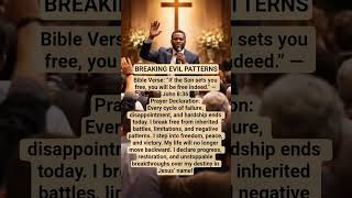 BREAKING EVIL PATTERNS.#prayer #shortprayer #dailyprayer #faith #morningprayer #bedtimeprayer