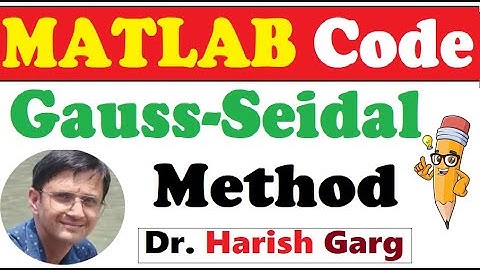 MATLAB Code of Gauss-Seidel Method for AX = b