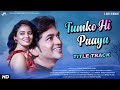 Tumko hi paaya title track  vishal patil mayuri chavan  shreyas dharmadhikari  bollywood film