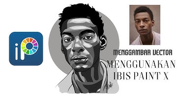 Membuat vector art menggunakan ibis paint x [ibis paint x]