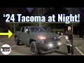 2024 Tacoma TRD Sport at Night - Inside &amp; Out!