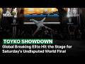 Tokyo Showdown: Global Breaking Elite Hit the Stage for Saturday&rsquo;s Undisputed World Final