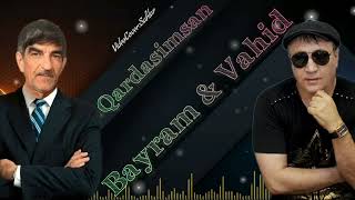 Bayram & Vahid & Lord Vertigo -Sagol Ki Qardasimsan Remix Meyxana Yeni 2023 Dinlemeye Deyer Official Resimi