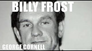 The Kray Twins - Billy Frost Talking About George Cornell