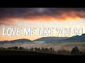 Love Me Like You Do - Ellie Goulding (Lyrics) | What Are You Waiting For?