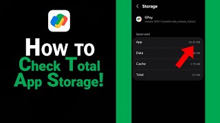 How to Check Total App Storage of Gpay [NEW]