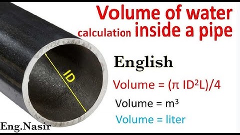 129 - How to calculate volume of water inside a pipe in English