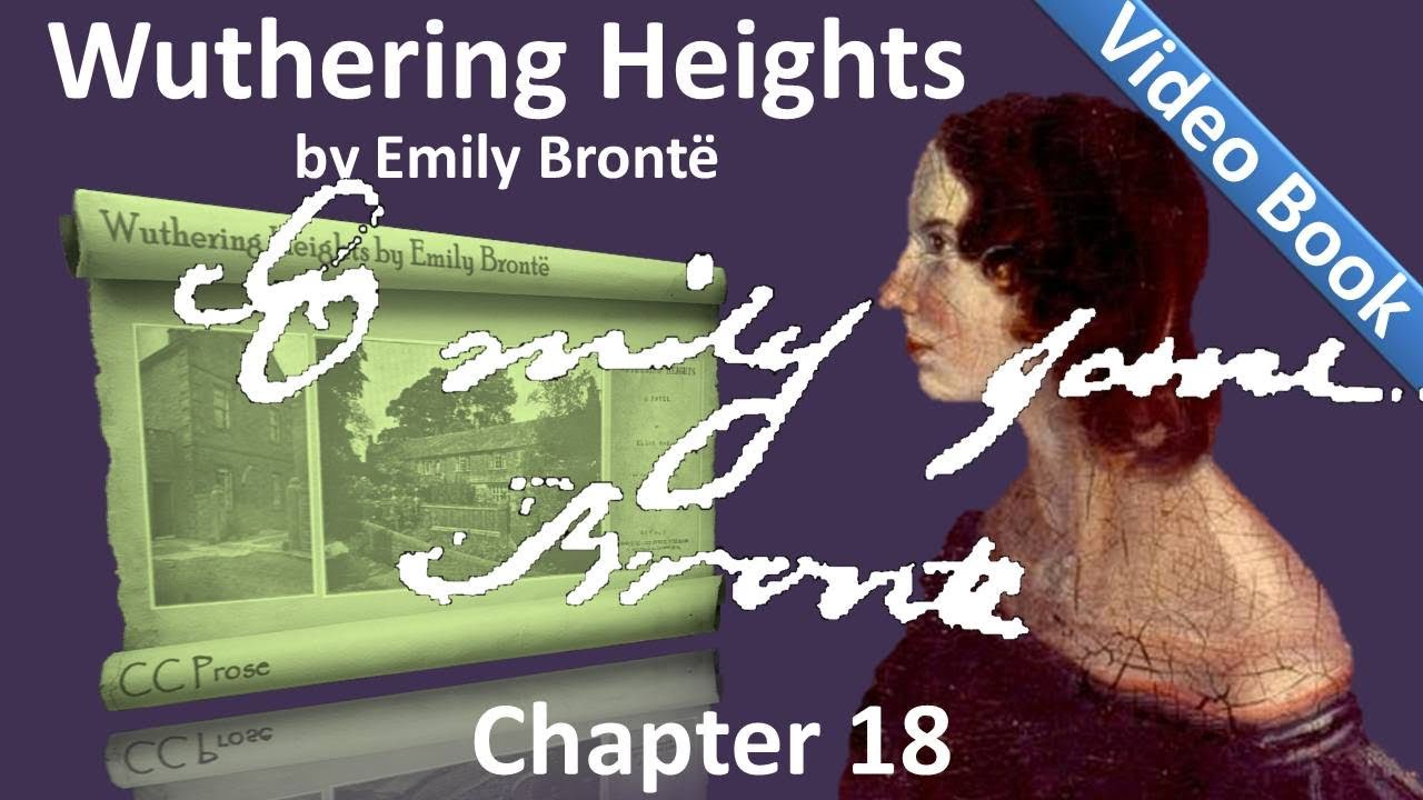 Chapter 18 Wuthering Heights By Emily Bront YouTube Chapter 18 wuthering heights by emily bront youtube