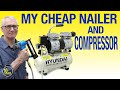 My Cheap Nailer and Compressor [video 463]