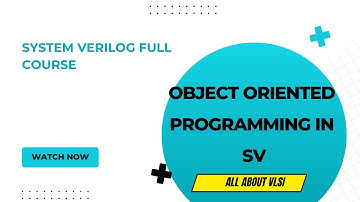Introduction to Object oriented programming in system verilog || System verilog full course ||