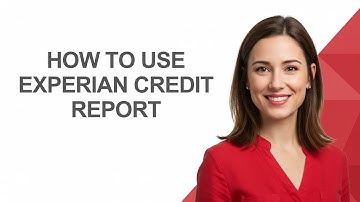 How to Use Experian Credit Report - AshleyHowTo