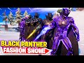 the BLACK PANTHER ONLY Fortnite FASHION SHOW...