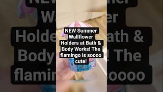 NEW Summer Wallflower Holders @ B&BW #BathAndBodyWorks #wallflower #homefragrance #fragrance #summer