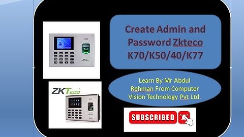 How To Create Super Admin And Password in Zkteco Machine K70|Create Password in Zkteco Machine K40
