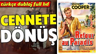 Cennete Dönüş | Türkçe Dublaj 1953 (Return To Paradise) | Western - Full HD