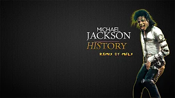 Michael Jackson - HIStory (remix by mflx)