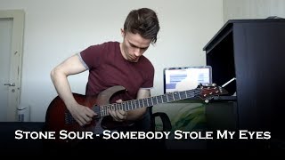 Stone Sour - Somebody Stole My Eyes (Guitar Cover + Solo)